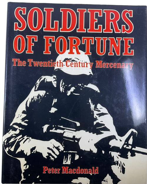 US British German Russian Soldiers of Fortune Mercenary Hardcover Reference Book
