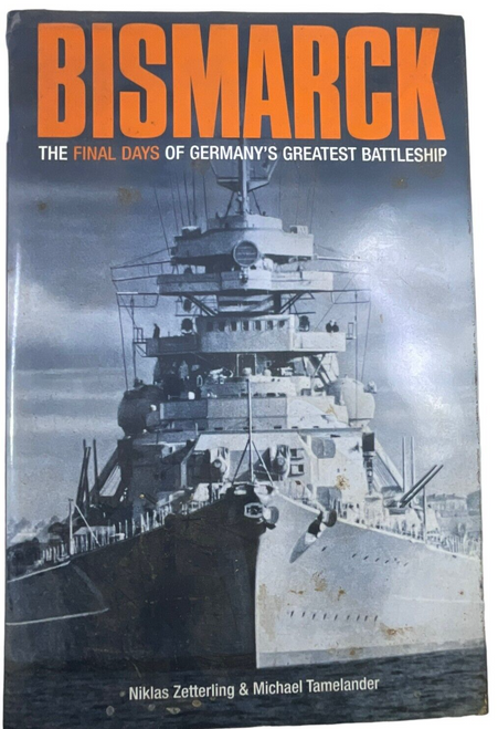 WW2 German Kriegsmarine Bismarck Final Days of Greatest Ship HC Reference Book