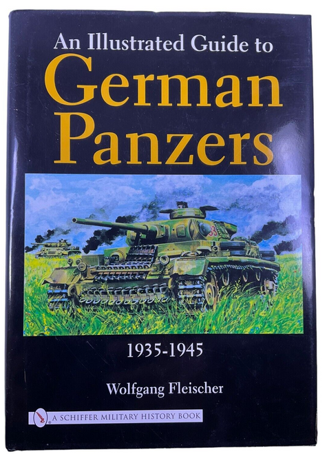 WW2 An Illustrated Guide to German Panzers 1935 to 1945 Hardcover Reference Book