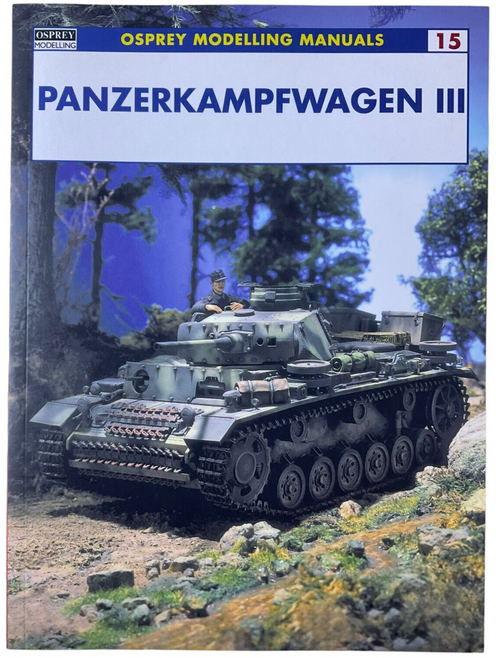 WW2 German Panzerkampfwagen 3 Osprey Modelling No 15 Softcover Reference Book