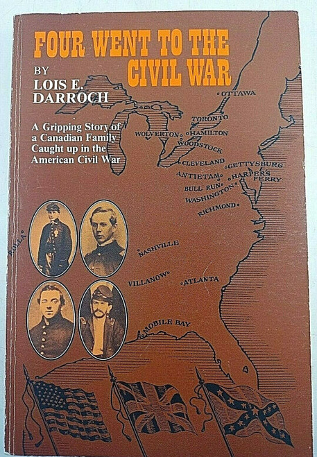 US Civil War Canadian Four Went to the Civil War Softcover Reference Book