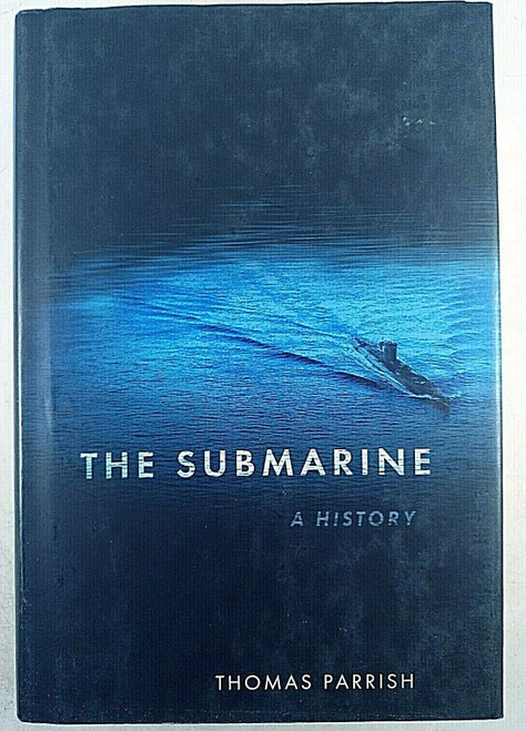 WW1 WW2 US British German The Submarine A History Hardcover Reference Book