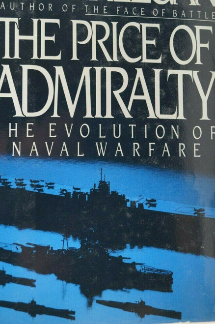 WW2 US USN The Price Of Admiralty The Evolution Of Naval Warfare Reference Book