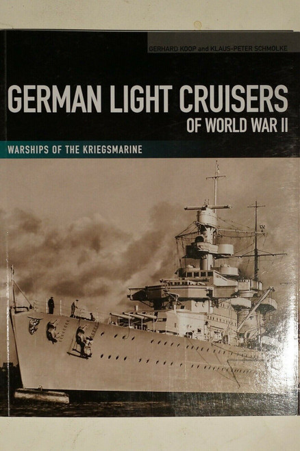 WW2 German Light Cruisers Warships of the Kriegsmarine Reference Book