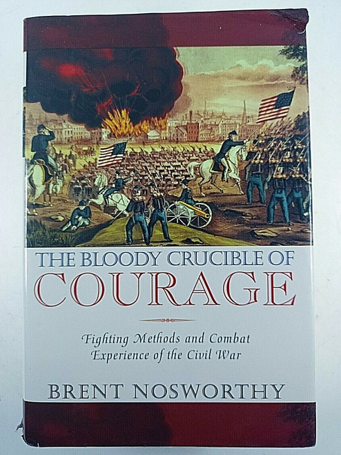 US Civil War The Bloody Crucible of Courage Reference Book