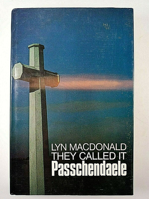 WW1 Canadian British they Called it Passchendaele Reference Book