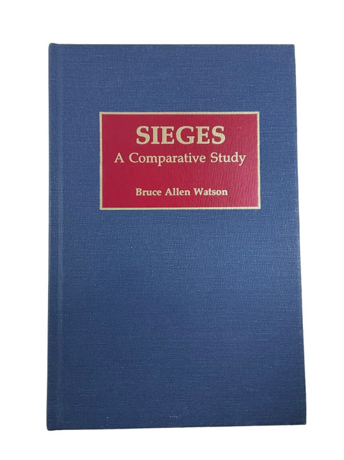 Sieges A Comparative Study Bruce Allen Watson Hardcover Reference Book