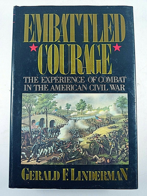 US Civil War Embattled Courage Experience of Combat Softcover Reference Book