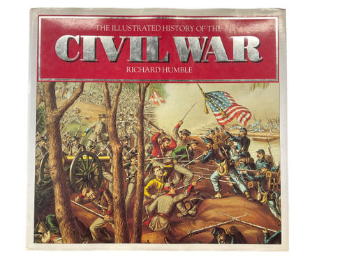 US The Illustrated History of the Civil War Richard Humble Hardcover Reference Book