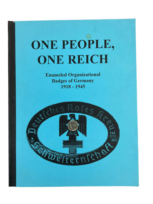 WW1 WW2 German One People One Reich Enameled Organizations Badges of Germany 1918 to 1945 Softcover Reference Book