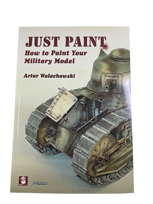 How to Paint Your Military Model Just Paint Soft Cover Reference Book