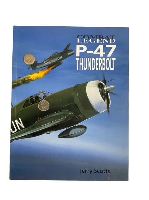 WW2 US USAAF P-47 Thunderbolt Combat Legend Softcover Reference Book
