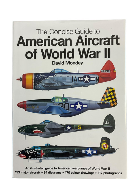 WW2 US USAAF USN USMC The Concise Guide to American Aircraft of World War 2 Hardcover Reference Book