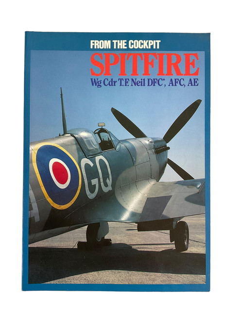 WW2 British RAF From the Cockpit Spitfire Softcover Reference Book