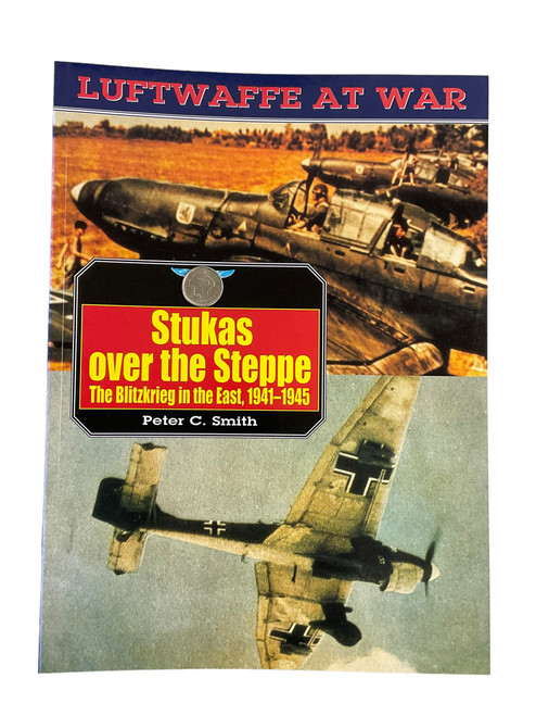 WW2 German Luftwaffe Stukas over the Steppe Softcover Reference Book