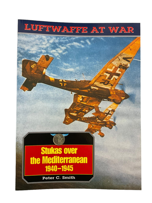 WW2 German Luftwaffe Stukas over the Mediterranean 1940 to 1945 Softcover Reference Book