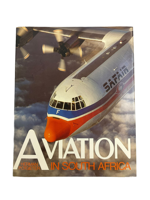 Aviation in South Africa Hardcover Reference Book