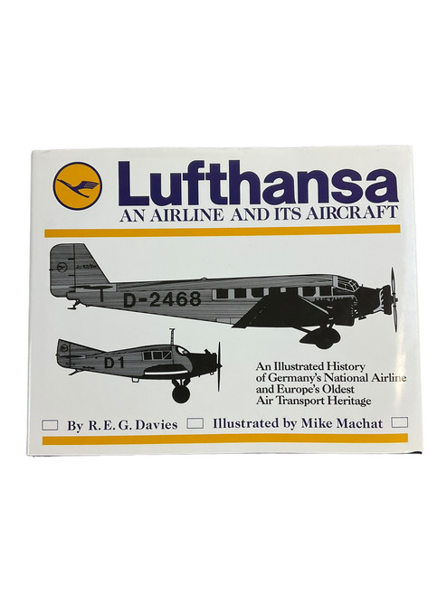 Lufthansa An Airline and its Aircraft Hardcover Reference Book