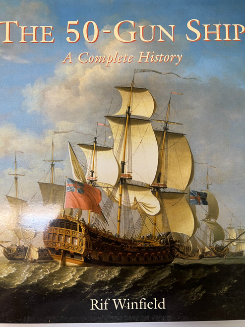 British RN Navy The 50 Gun Ship A Complete History Softcover Reference Book