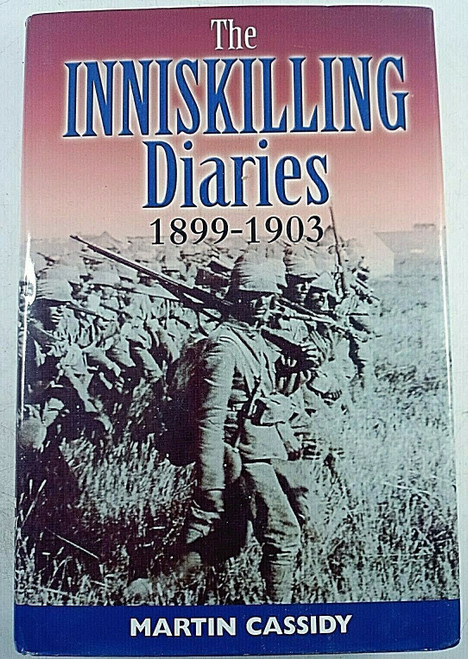 British Boer War The Inniskilling Diaries 1899 to 1903 Hardcover Reference Book