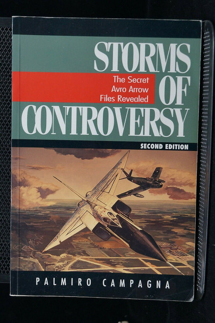 Cold War Canadian RCAF Storms Of Controversy Avro Arrow Reference Book
