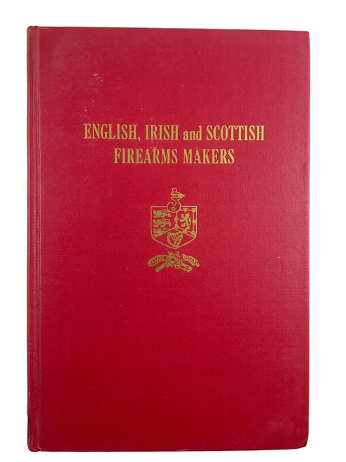 British English Irish and Scottish Firearms Makers Hardcover Reference Book