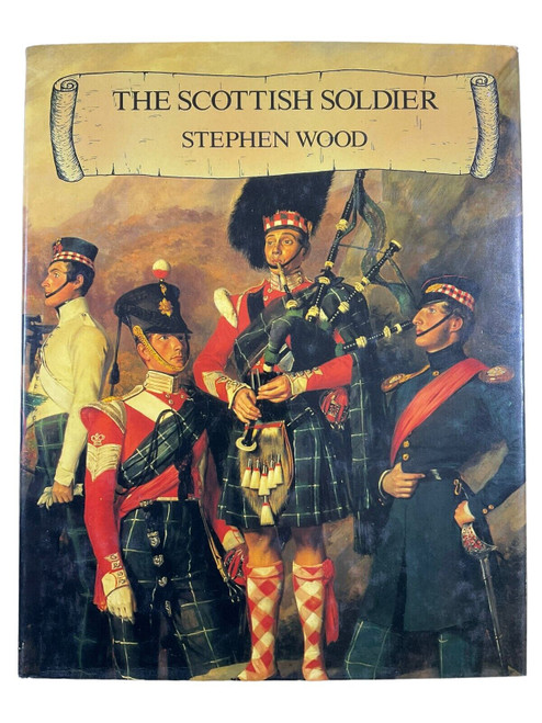 British The Scottish Soldier Stephen Wood Hardcover Reference Book