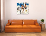 Be Fearless Wall Art Print on the wall