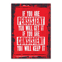 Persistent and Consistent Wall Art Print