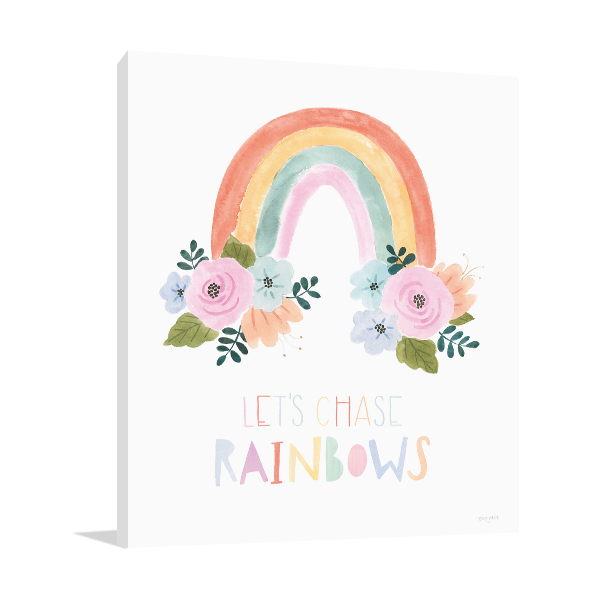 Lets Chase Rainbows I Wall Art Print