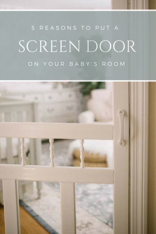 Screen Door on a Baby's Room