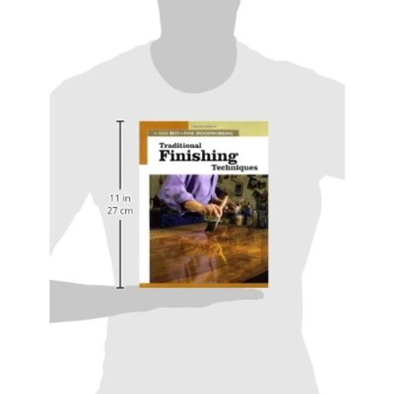 Traditional Finishing Techniques: The New Best of Fine Woodworking [Paperback...