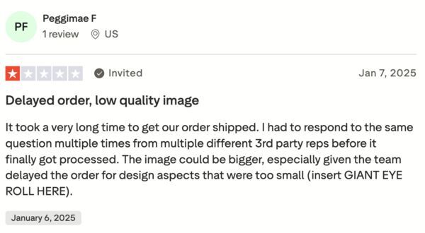 Negative customer review on Trustpilot describing delayed order and low-quality image in custom ink reviews.
