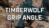 The Lone Wolf Timberwolf Pistol: Why Grip Angle Matters