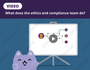 Video: What does the ethics and compliance team do?