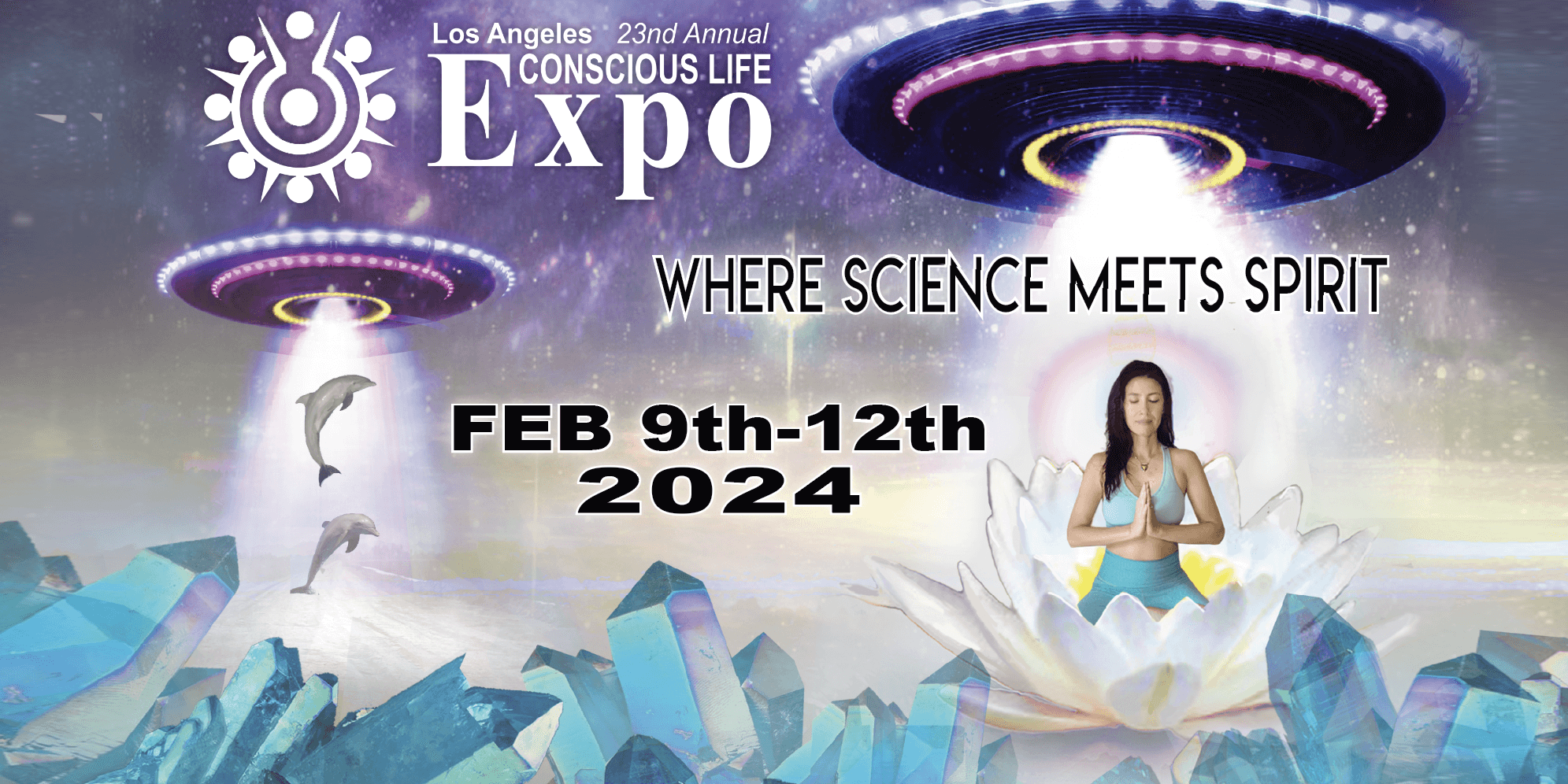 2024 Los Angeles Conscious Life Expo Los Angeles, CA