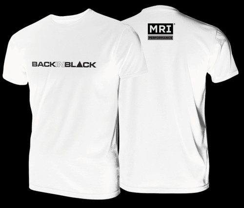 MRI Performance Back In Black T-Shirts (White) MRI Performance Back In Black T-Shirts (White)
