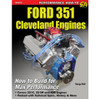 Ford 351 Cleveland Motor Build for Performance