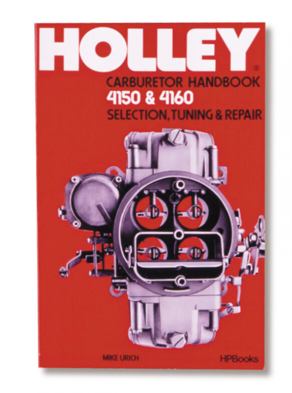 Holley Model 4150 & 4160 Carburetor Handbook (HOL-136-133)