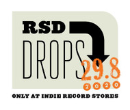 Record Store Day 2020 - RSD Drops Aug 29 List Record Store Day 2020 - RSD Drops Aug 29 List