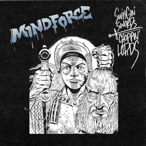 Mindforce - Swinging Swords Chopping Chords LP