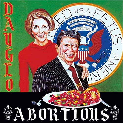 DAYGLO ABORTIONS - Feed Us A Fetus LP