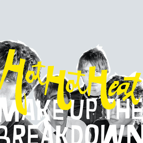 HOT HOT HEAT - Make Up The Breakdown LP