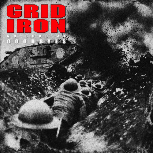 GRIDIRON - No Good At Goodbyes LP