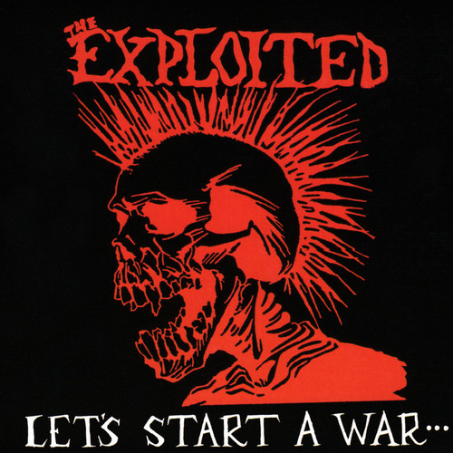 EXPLOITED, THE - Let's Start A War LP