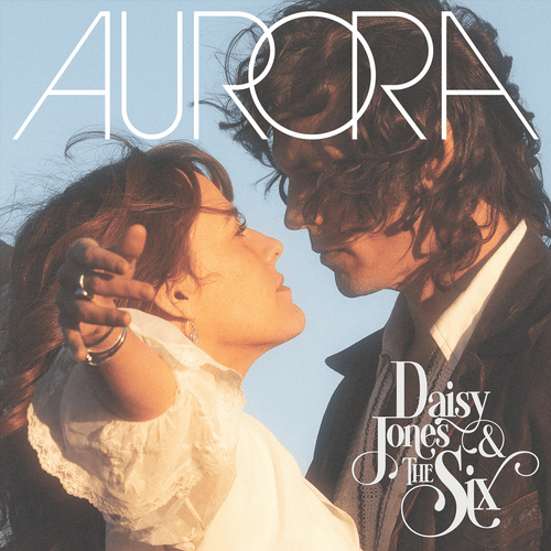 DAISY JONES & THE SIX - Aurora LP