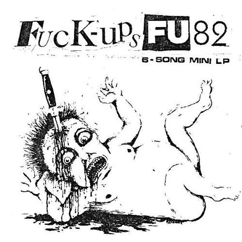 FUCK-UPS - FU82 7"