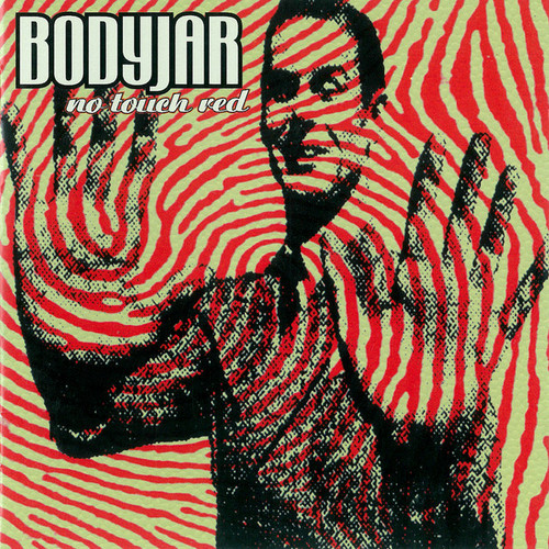 BODYJAR - No Touch Red LP