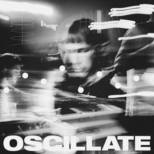 ALEXANDER FLOOD - Oscillate LP
