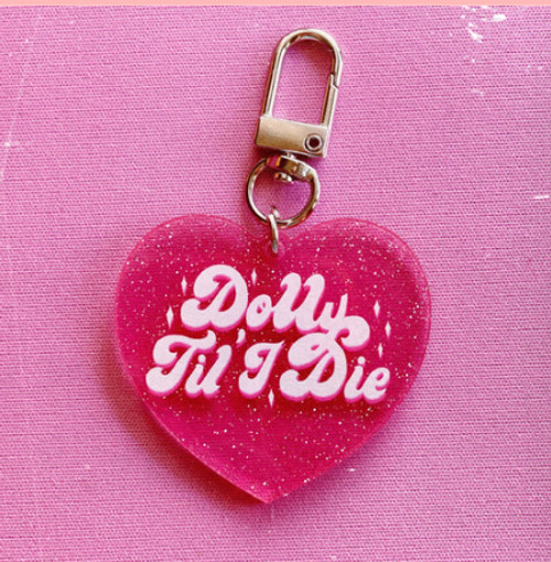 DOLLY TIL I DIE KEYCHAIN - GINGER TAYLOR